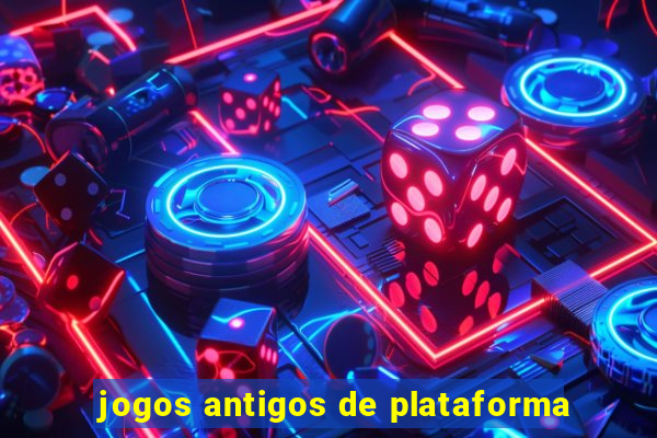 jogos antigos de plataforma